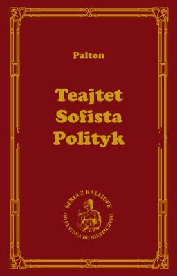 Teajtet Sofista Polityk. Autor: Platon. SmakLiter.pl Okładka książki Teajtet Sofista Polityk