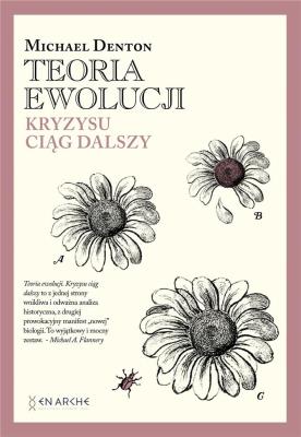 Teoria ewolucji. Kryzysu ciąg dalszy. Autor: Michael Denton. SmakLiter.pl Okładka książki Teoria ewolucji. Kryzysu ciąg dalszy