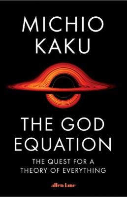 The God Equation. Autor: Michio Kaku. SmakLiter.pl Okładka książki The God Equation