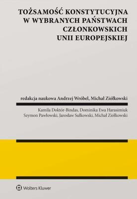 Okładka książki Tożsamość konstytucyjna w wybranych państwach członkowskich Unii Europejskiej