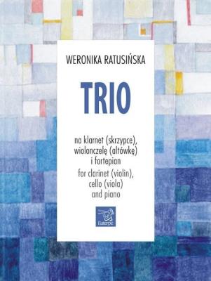 Trio na klarnet, wiolonczelę i fortepain. Autor: Weronika Ratusińska. SmakLiter.pl Okładka książki Trio na klarnet, wiolonczelę i fortepain
