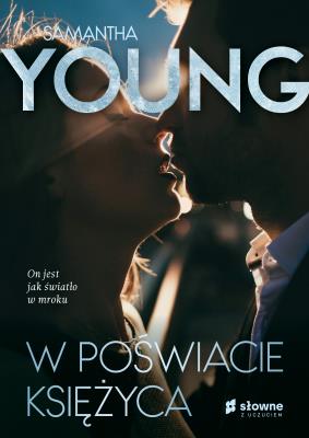 W poświacie księżyca wyd. 2021. Autor: Samantha Young. SmakLiter.pl Okładka książki W poświacie księżyca wyd. 2021