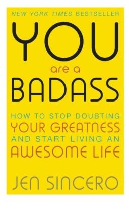 You Are a Badass. Autor: Jen Sincero. SmakLiter.pl Okładka książki You Are a Badass