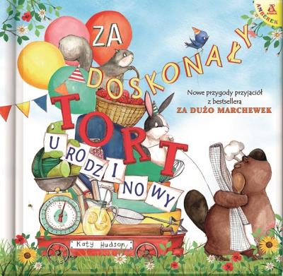 Za doskonały tort urodzinowy wyd.2/2021. Autor: KATY HUDSON. SmakLiter.pl Okładka książki Za doskonały tort urodzinowy wyd.2/2021