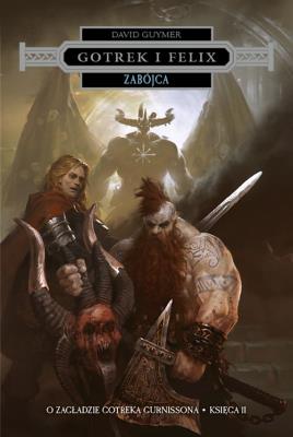 Zabójca. Przygody Gotreka i Felixa. Autor: David Guymer. SmakLiter.pl Okładka książki Zabójca. Przygody Gotreka i Felixa