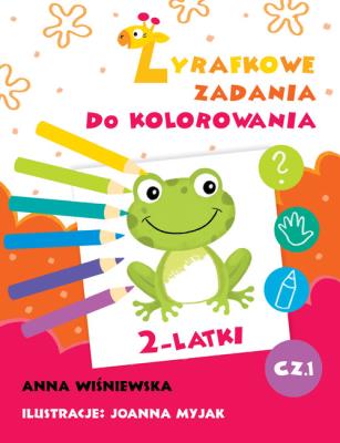 Zadania Żyrafki. Zadania do kolorowania. Autor: Joanna Myjak (ilustr.). SmakLiter.pl Okładka książki Zadania Żyrafki. Zadania do kolorowania