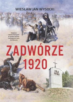 Zadwórze 1920. Autor: Wysocki Wiesław Jan. SmakLiter.pl Okładka książki Zadwórze 1920