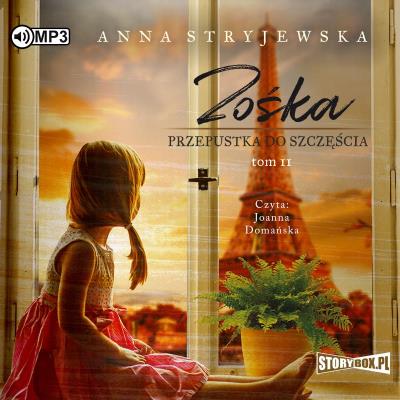 Zośka. Tom 2. Przepustka do szczęścia. Autor: Anna Stryjewska. SmakLiter.pl Okładka książki Zośka. Tom 2. Przepustka do szczęścia