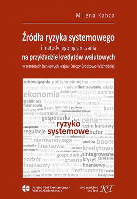 Źródła ryzyka systemowego i metody jego ograniczania. Autor: Kabza Milena. SmakLiter.pl Okładka książki Źródła ryzyka systemowego i metody jego ograniczania