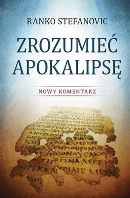 Okładka książki Zrozumieć Apokalipsę