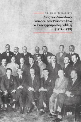 Okładka książki Związek Zawodowy Farmaceutów Pracowników w RP