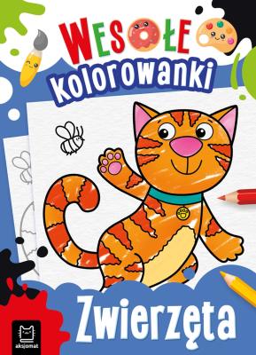 Zwierzęta. Wesołe kolorowanki. Autor: Sylwia Kajdana. SmakLiter.pl Okładka książki Zwierzęta. Wesołe kolorowanki