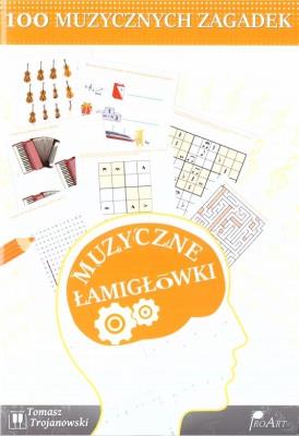 100 muzycznych zagadek. Autor: Trojanowski Tomasz. SmakLiter.pl Okładka książki 100 muzycznych zagadek
