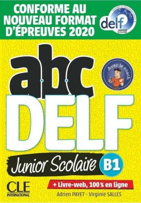 ABC DELF Junior Scolaire B1 książka + CD. Autor: Payet Adrien, Salles Virginie. SmakLiter.pl Okładka książki ABC DELF Junior Scolaire B1 książka + CD