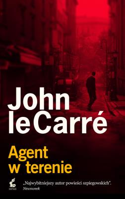 Agent w terenie. Autor: John Le Carré. SmakLiter.pl Okładka książki Agent w terenie