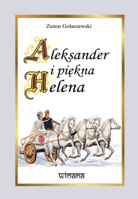 Okładka książki Aleksander i piękna Helena