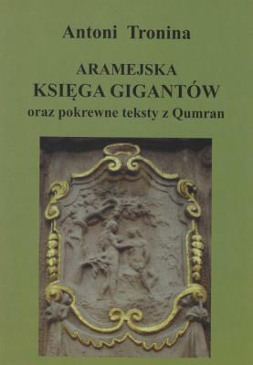 Okładka książki Aramejska Księga Gigantów oraz pokrewne teksty Qumran