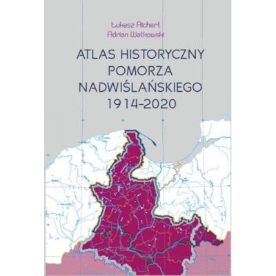 Okładka książki Atlas historyczny Pomorza Nadwiślańskiego