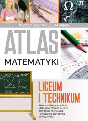 Okładka książki Atlas matematyki. Liceum i technikum