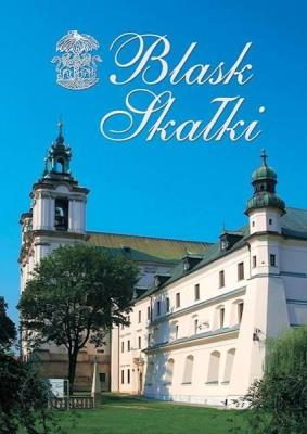 Blask Skałki. Kalendarium wydarzeń 20022008. Autor: praca zbiorowa. SmakLiter.pl Okładka książki Blask Skałki. Kalendarium wydarzeń 20022008