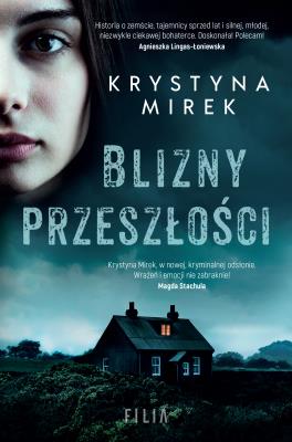 Blizny przeszłości. Autor: Mirek Krystyna. SmakLiter.pl Okładka książki Blizny przeszłości
