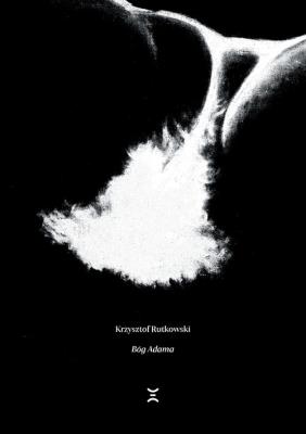 Bóg Adama. Autor: Rutkowski Krzysztof. SmakLiter.pl Okładka książki Bóg Adama