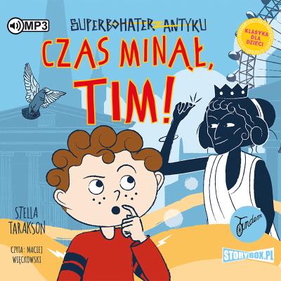 Okładka książki CD MP3 Czas minął, Tim! Superbohater z antyku. Tom 10