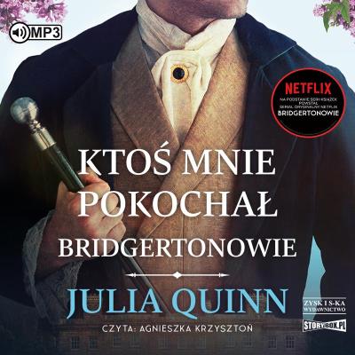 CD MP3 Ktoś mnie pokochał. Bridgertonowie. Tom 2. Autor: Quinn Julia. SmakLiter.pl Okładka książki CD MP3 Ktoś mnie pokochał. Bridgertonowie. Tom 2