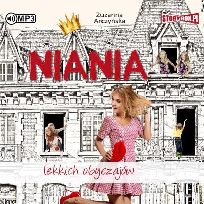 CD MP3 Niania lekkich obyczajów. Autor: Arczyńska Zuzanna. SmakLiter.pl Okładka książki CD MP3 Niania lekkich obyczajów