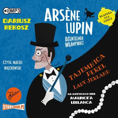 Okładka książki CD MP3 Tajemnica pereł Lady Jerland. Arsène Lupin dżentelmen włamywacz. Tom 1