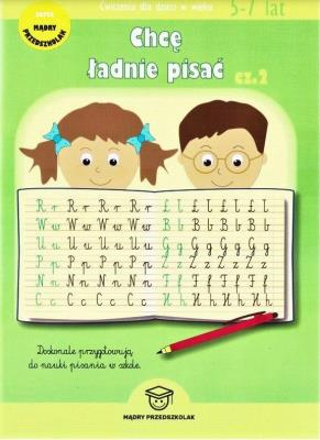 Chcę ładnie pisać cz.2. Autor: Joanna Wojciechowska. SmakLiter.pl Okładka książki Chcę ładnie pisać cz.2