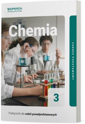 Chemia Podręcznik 3 Liceum I Technikum Zakres Podstawowy. Autor: Irena Bylińska. SmakLiter.pl Okładka książki Chemia Podręcznik 3 Liceum I Technikum Zakres Podstawowy