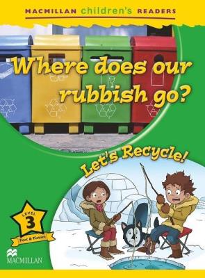 Children's: Where does our rubbish go? 3 Let's.... Autor: Mark Ormerod. SmakLiter.pl Okładka książki Children's: Where does our rubbish go? 3 Let's...