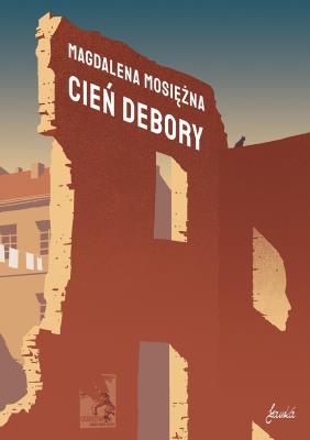 Cień Debory. Autor: Mosiężna Magdalena. SmakLiter.pl Okładka książki Cień Debory