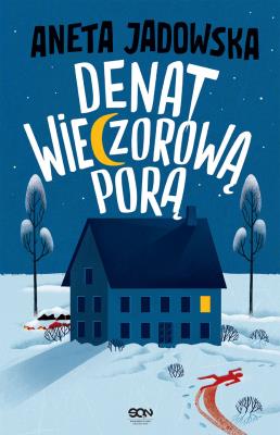 Denat wieczorową porą. Garstka z Ustki. Tom 3. Autor: Jadowska Aneta. SmakLiter.pl Okładka książki Denat wieczorową porą. Garstka z Ustki. Tom 3