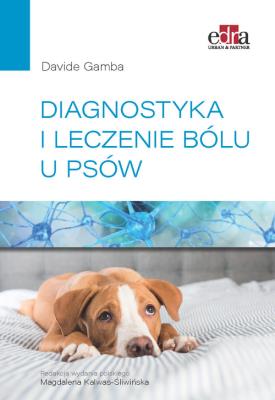 Diagnostyka i leczenie bólu u psów. Autor: Gamba D.. SmakLiter.pl Okładka książki Diagnostyka i leczenie bólu u psów