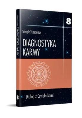 Diagnostyka karmy 8 Dialog z Czytelnikami. Autor: Siergiej Łazariew. SmakLiter.pl Okładka książki Diagnostyka karmy 8 Dialog z Czytelnikami