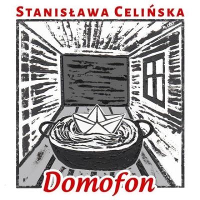Domofon, czyli śpiewniczek domowy Stanisławy C.. Autor: Celińska Stanisława. SmakLiter.pl Okładka książki Domofon, czyli śpiewniczek domowy Stanisławy C.