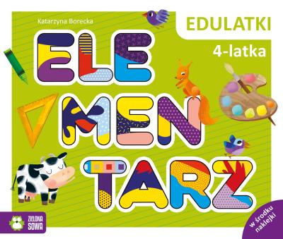 Edulatki. Elementarz 4-latka. Autor: Katarzyna Borecka. SmakLiter.pl Okładka książki Edulatki. Elementarz 4-latka