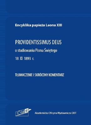 Okładka książki Encyklika papieża Leona XIII PROVIDENTISSIMUS DEUS Tłumaczenie i skrócony komentarz