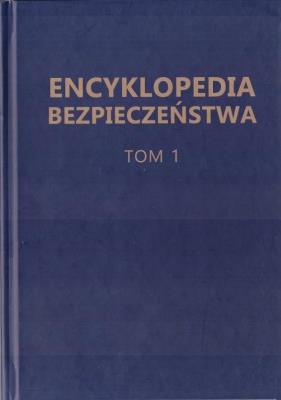 Okładka książki Encyklopedia Bezpieczeństwa T.1 A-C