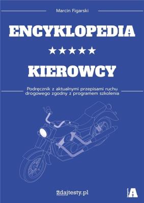 Okładka książki Encyklopedia kierowcy kat. A podr. z przepisami