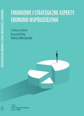 Okładka książki Finansowe i strategiczne aspekty ekonomii współdzielenia