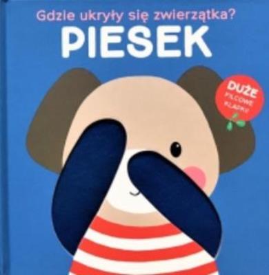 Gdzie ukryły się zwierzątka - Piesek. Autor:   Praca zbiorowa. SmakLiter.pl Okładka książki Gdzie ukryły się zwierzątka - Piesek