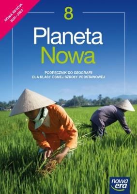 Geografia Planeta nowa podręcznik dla klasy 8 szkoły podstawowej EDYCJA 2021-2023. Autor: Szczypiński Dawid, Rachwał Tomasz. SmakLiter.pl Okładka książki Geografia Planeta nowa podręcznik dla klasy 8 szkoły podstawowej EDYCJA 2021-2023