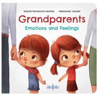 Grandparents. Emotions and Feelings. Autor: Urszula Kuncewicz-Jasińska, Aleksander Jasiński. SmakLiter.pl Okładka książki Grandparents. Emotions and Feelings
