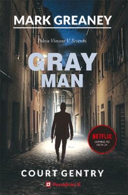 Gray Man. Autor: Mark Greaney. SmakLiter.pl Okładka książki Gray Man