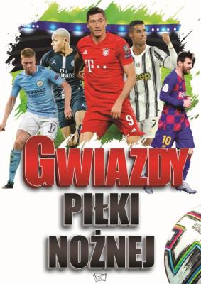 Okładka książki Gwiazdy Piłki Nożnej