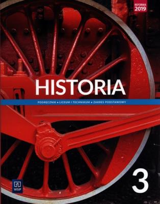 Historia LO 3 Podr. ZP NPP w.2021 WSIP. Autor: Czubaty Jarosław, Szlanta Piotr. SmakLiter.pl Okładka książki Historia LO 3 Podr. ZP NPP w.2021 WSIP