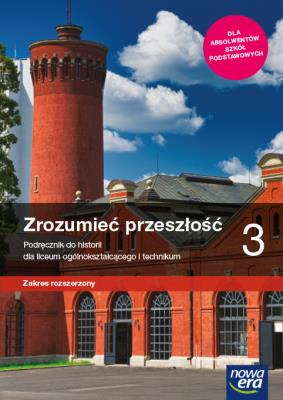 Okładka książki Historia LO 3 Zrozumieć przeszłość Podr. ZR w.2021